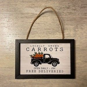 Hobby Lobby Locally Grown Carrots Truck Delivery Mini Wooden Sign